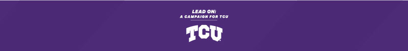 Lead On: A Campaign for TCU