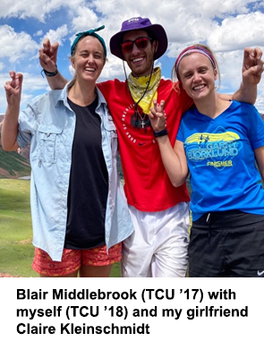 Blair Middlebrook (TCU ’17) with myself (TCU ’18) and my girlfriend Claire Kleinschmidt