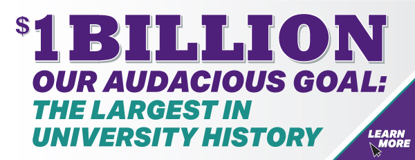 $1 Billion - Our Audacious Goal: The Largest in University History